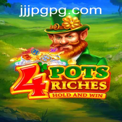 Exploring the Exciting World of 4potsriches: A Comprehensive Guide